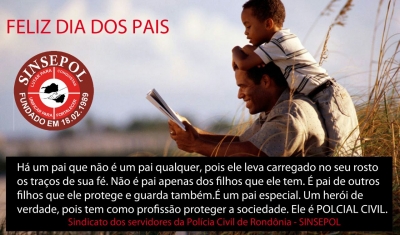 SINSEPOL  parabeniza os Policiais Civis pelo Dia dos Pais!!!